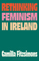 Book cover of: Rethinking Feminism in Ireland. By: Camilla Fitzsimons