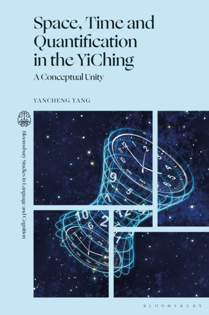 Space, Time and Quantification in the YiChing