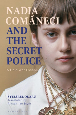 Nadia Comaneci and the Secret Police, A Cold War Escape