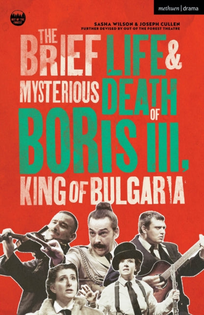 Book cover of: Brief Life & Mysterious Death of Boris III, King of Bulgaria. By: Sasha Wilson