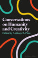 Book cover of: Conversations on Humanity and Creativity