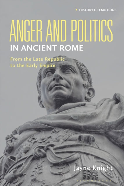 Book cover of: Anger and Politics in Ancient Rome