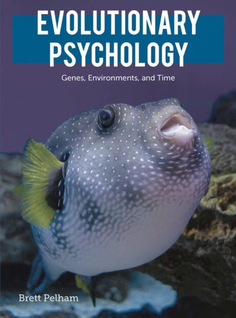 Book cover of: Evolutionary Psychology. By: Brett Pelham