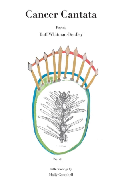 Book cover of: Cancer Cantata. By: Buff Whitman-Bradley