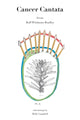 Book cover of: Cancer Cantata. By: Buff Whitman-Bradley