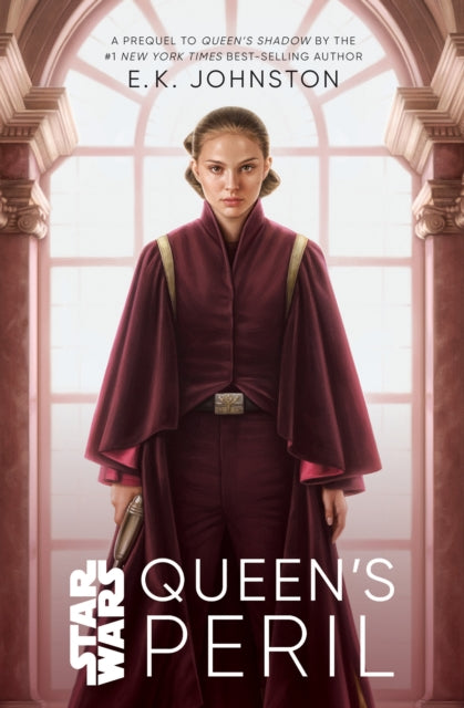 Book cover of: Star Wars Queen's Peril. By: E. K. Johnston