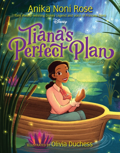 Book cover of: Tiana's Perfect Plan. By: Anika Noni Rose