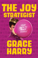 Book cover of: Joy Strategist. By: Grace Harry