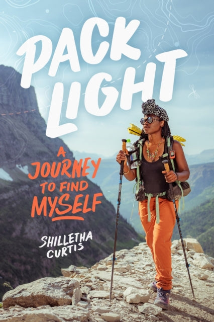 Book cover of: Pack Light. By: Shilletha Curtis