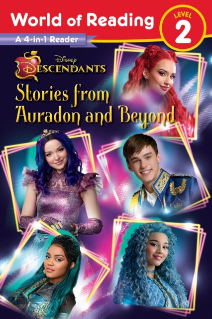 Book cover of: World of Reading: Descendants 4-in-1 Reader: Stories from Auradon and Beyond. By: Steve Behling