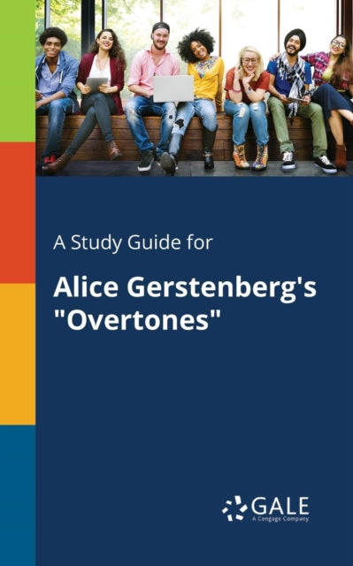Book cover of: Study Guide for Alice Gerstenberg's "Overtones"