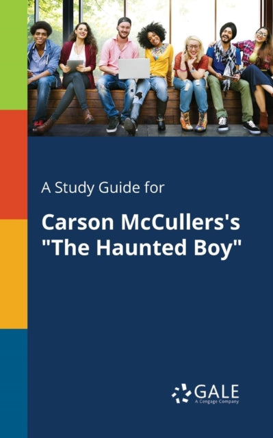 Book cover of: Study Guide for Carson McCullers's "The Haunted Boy"