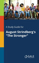 Book cover of: Study Guide for August Strindberg's "The Stronger"