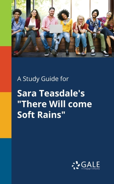 Book cover of: Study Guide for Sara Teasdale's "There Will Come Soft Rains"