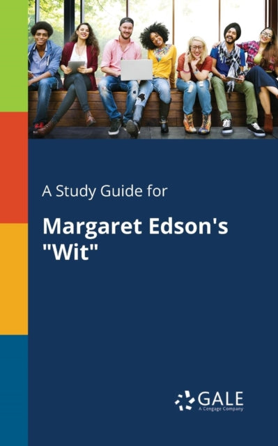 Book cover of: Study Guide for Margaret Edson's "Wit". By: Cengage Learning Gale