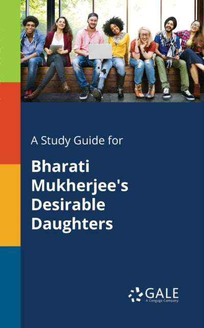 Book cover of: Study Guide for Bharati Mukherjee's Desirable Daughters