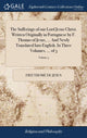 Book cover of: Sufferings of our Lord Jesus Christ. Written Originally in Portuguese by F. Thomas of Jesus, ... And Newly Translated Into English. In Three Volumes. ... of 3; Volume 3. By: Frei Thomé de Jesus