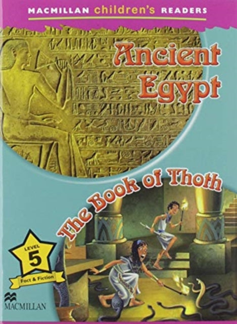 Book cover of: Macmillan Children's Readers 2018 5 Ancient Egypt