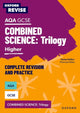 Book cover of: Oxford Revise: AQA GCSE Combined Science Trilogy Higher Complete Revision and Practice. By: Jo Locke