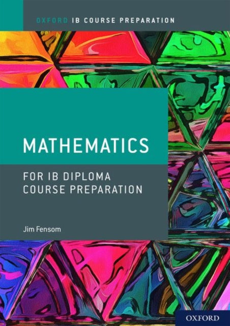 Oxford IB Diploma Programme: IB Course Preparation Mathematics Student ...