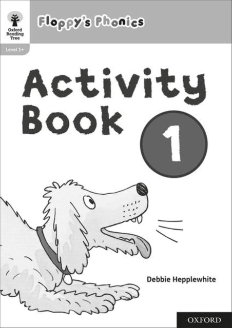 Book cover of: Oxford Reading Tree: Floppy's Phonics: Activity Book 1