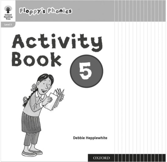 Book cover of: Oxford Reading Tree: Floppy's Phonics: Activity Book 5 Class Pack of 15