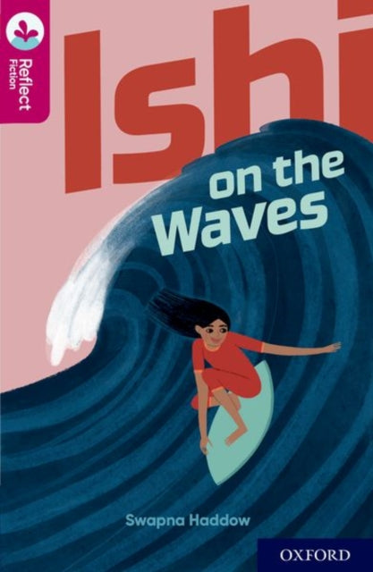 Book cover of: Oxford Reading Tree TreeTops Reflect: Oxford Reading Level 10: Ishi on the Waves. By: Nikki Gamble