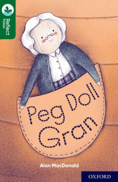 Book cover of: Oxford Reading Tree TreeTops Reflect: Oxford Reading Level 12: Peg Doll Gran. By: Nikki Gamble