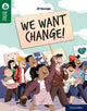 Book cover of: Oxford Reading Tree TreeTops Reflect: Oxford Reading Level 12: We Want Change!. By: Nikki Gamble