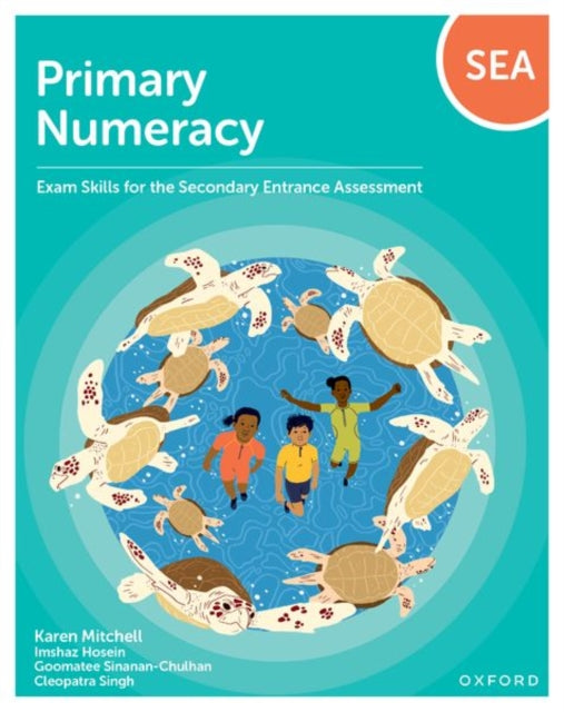 Book cover of: Primary Numeracy: Exam Skills for the Secondary Entrance Assessment. By: Karen Mitchell