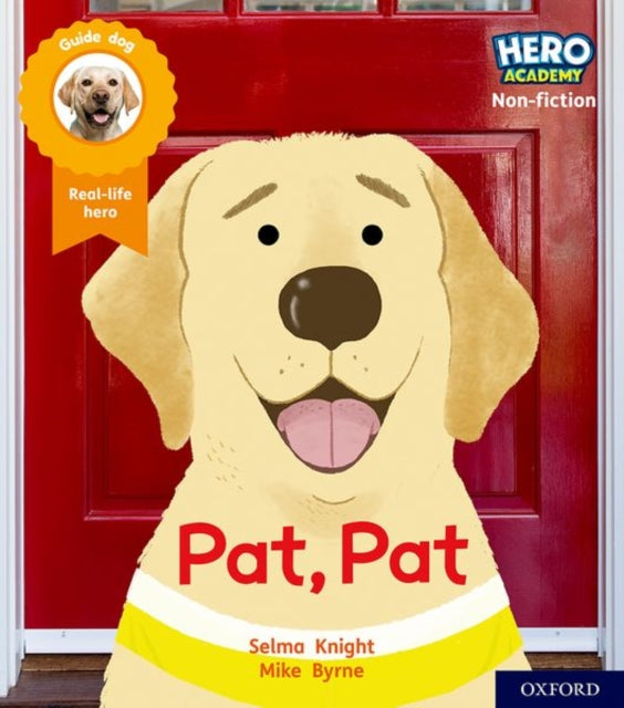 Book cover of: Hero Academy Non-fiction: Oxford Level 1, Lilac Book Band: Pat, Pat. By: Selma Knight
