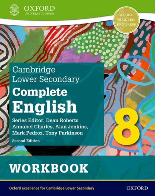 Book cover of: Cambridge Lower Secondary Complete English 8: Workbook (Second Edition). By: Mark Pedroz
