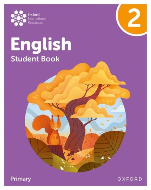 Book cover of: Oxford International Primary English: Student Book Level 2. By: Anna Yeomans