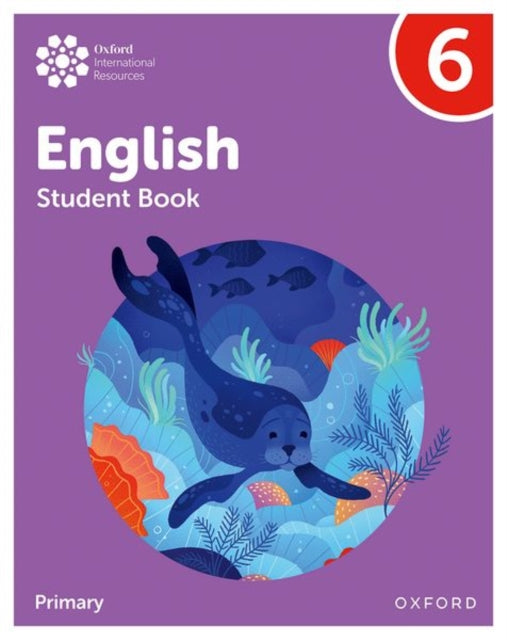 Book cover of: Oxford International Primary English: Student Book Level 6. By: Emma Danihel