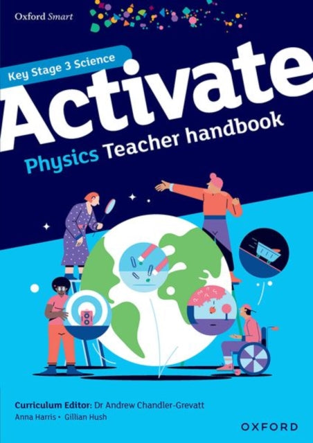 Book cover of: Oxford Smart Activate Physics Teacher Handbook. By: Anna Harris
