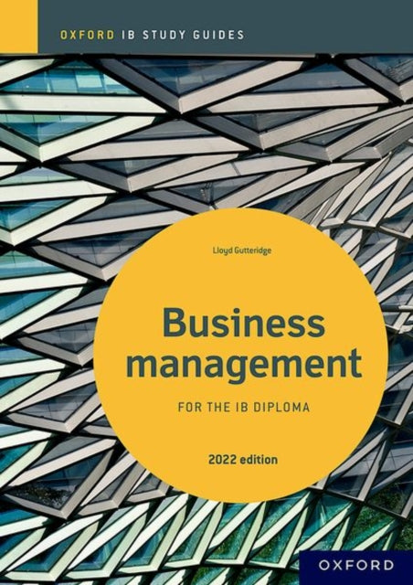 Book cover of: Business Management Study Guide: Oxford IB Diploma Programme. By: Lloyd Gutteridge