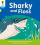 Book cover of: Oxford Reading Tree: Floppy's Phonics Decoding Practice: Oxford Level 3: Sharky and Floss. By: Jan Burchett