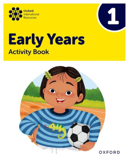 Book cover of: Oxford International Early Years: Activity Book 1. By: Ana Sebastián
