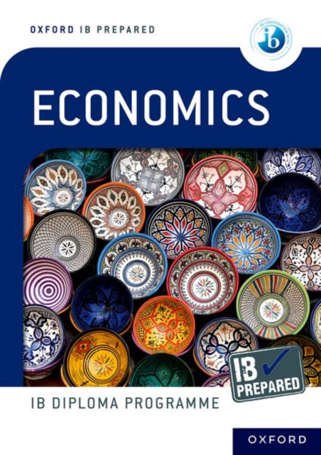 Book cover of: Oxford IB Diploma Programme: IB Prepared Economics. By: Peter Dumortier