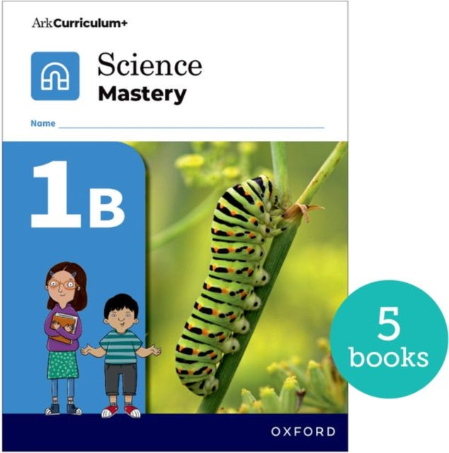 Book cover of: Science Mastery: Science Mastery Pupil Workbook 1b Pack of 5. By: Oxford Editor