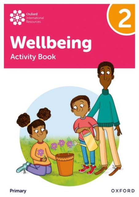 Book cover of: Oxford International Wellbeing: Activity Book 2. By: Adrian Bethune