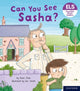 Book cover of: Essential Letters and Sounds: Essential Phonic Readers: Oxford Reading Level 3: Can You See Sasha?. By: Katie Dale
