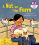 Book cover of: Essential Letters and Sounds: Essential Phonic Readers: Oxford Reading Level 3: A Vet on the Farm. By: Karra McFarlane