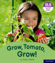 Book cover of: Essential Letters and Sounds: Essential Phonic Readers: Oxford Reading Level 6: Grow, Tomato, Grow!. By: Sascha Goddard