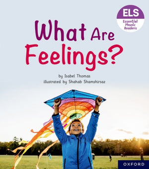 Essential Letters and Sounds: Essential Phonic Readers: Oxford Reading Level 5: What Are Feelings?