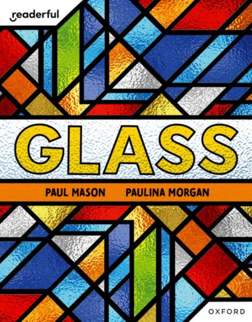 Book cover of: Readerful Independent Library: Oxford Reading Level 7: Glass. By: Paul Mason