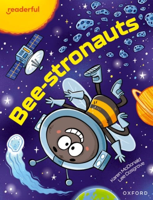 Book cover of: Readerful Independent Library: Oxford Reading Level 12: Beestronauts. By: Karen McDonald