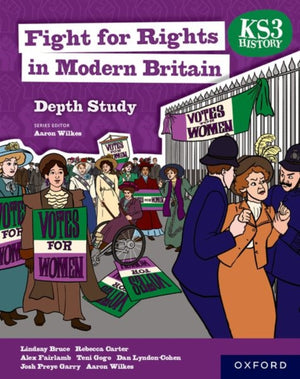 KS3 History Depth Study: Fight for Rights in Modern Britain Student Book