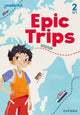 Book cover of: Readerful Rise: Oxford Reading Level 3: Epic Trips. By: Oxford Editor