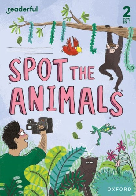 Book cover of: Readerful Rise: Oxford Reading Level 4: Spot the Animals. By: Oxford Editor